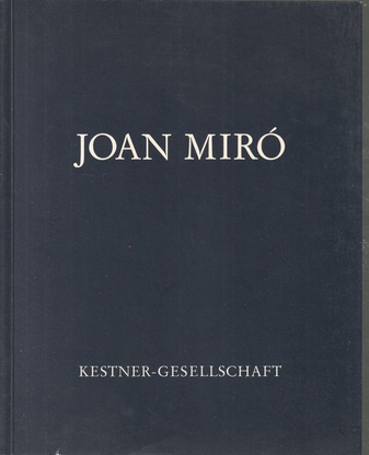 Joan Miro. Arbeiten auf Papier. 1901-1977.