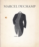 MARCEL DUCHAMP. A retrospective exhibition organized by the Philadelphia Museum of Art and The Museum of Modern Art, NY