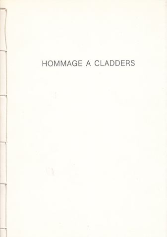 HOMMAGE A CLADDERS. 14. SEPTEMBER 1984, Museumsverein Mönchengladbach