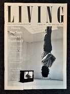 LIVING. DAS KULTURMAGAZIN. 6. Jahrgang, 1/1993. [Neue Medien, Neues Denken?] Medien Denk Fabrik/, das ZKM Karlsruhe, Heinrich Klotz/ Vernetzung der Künste, Wulf Herzogenrath/ Mondo Multi Mediale, Sigmar Gassert/..