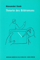 Alexander Roob: Theorie des Bildromans