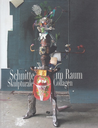 Schnitte im Raum/ Skulpturale Collagen