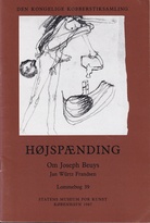 HOJSPAENDING. Jan Würtz Frandsen: Om Josph Beuys. [Lommebog 39, STATENS MUSEUM FOR KUNST, KOBENHAVN 1987]