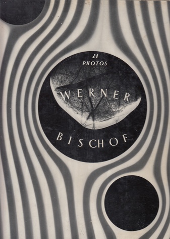 Werner Bischof. 24 Photos
