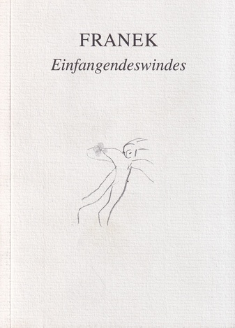 FRANEK. Einfangendeswindes