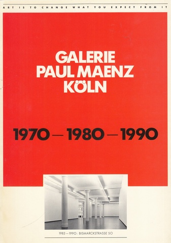 GALRIE PAUL MAENZ. 1970-1980-1990