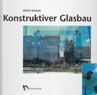 Ulrich Knaack: Konstruktiver Glasbau