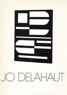 jo delahaut. >>werke aus drei dezenien<<. bilder. skulpturen. gouachen.