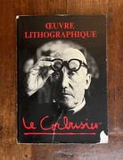 Le Corbusier. Oeuvre Lithographique