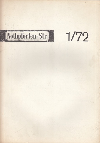 nothpforten-str. heft 1.72 [1972]. zeitschrift für zeitgenössische kunst