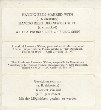 LAWRENCE WEINER. HAVING BEEN MARKED WITH (I.E. DECORATED)/ GEZECHNET SEIN MIT (Z.B. DEKORIERT)
