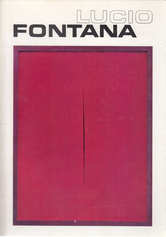 LUCIO FONTANA. Musee d'Art Moderne de la ville de Paris
