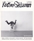 Kölner Skizzen. 4. Jahrgang, Heft 3/ 1982. ANNA + BERNH. BLUME/ RUDOLF BONVIE/ BETTINA GRUBER/ JÜRGEN KLAUKE/ ASTRID KLEIN/ ULRICH TILLMANN/ MARIA VEDDER