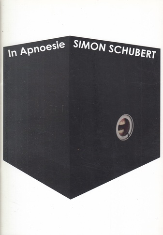 SIMON SCHUBERT. In Apnoesie