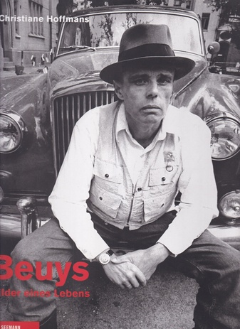 Christiane Hoffmans: Beuys. Bilder eines Lebens