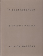 PIDDER AUBERGER. DIE MACHT DER BILDER. EDITION MARZONA