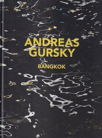 ANDREAS GURSKY. BANGKOK