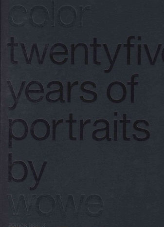 color. twenty five years of portraits by wowe