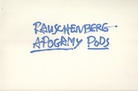 RAUSCHENBERG. APOGAMY PODS