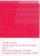 Wade Guyton. Zeichnungen für ein kleines Zimmer, Vol. II. Punta della Dogana, Venezia/ 13. Aprile 2014 - 31. Dicembre 2014