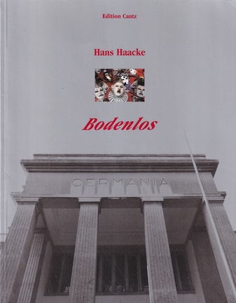 Hans Haacke. Bodenlos [Widmungsexemplar, signiert/ signed]