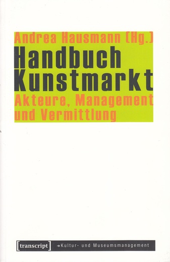 Handbuch Kunstmarkt Akteure, Management und Vermittlung