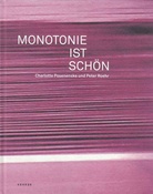 Monotonie ist schön
