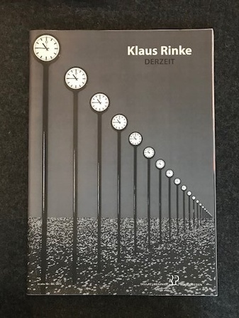 KLAUS RINKE - DERZEIT. Über Zeit und keine Zeit mehr zu haben!