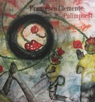 Francesco Clemente. Palimpsest