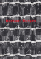 Michael Burges. Galerie Heinz Holtmann 1998
