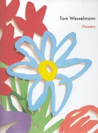 Tom Wesselmann. Flowers