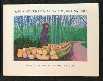 DAVID HOCKNEY. NUR NATUR/ JUST NATURE