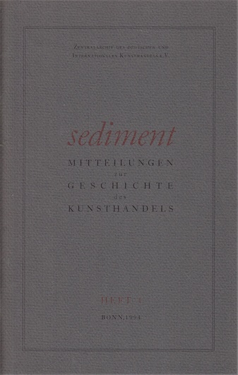 sediment. MITTEILUNGEN ZUR GESCHICHTE DES KUNSTHANDELS. Heft 1/ 1994. [Galerie der Spiegel/ Galerie Parnass]