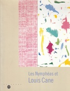 Les Nympheas et Louis Cane