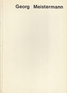 Georg Meistermann. Galerie Hennemann, 11. Februar - 29. März 1977