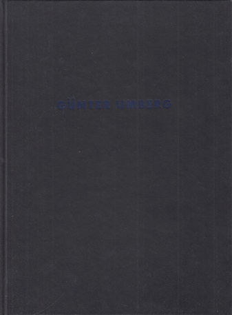 GÜNTER UMBERG. Westfälischer Kunstverein Münster, 20. Mai - 24. Juni 1990