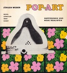 JÜRGEN WEBER: POP-ART. HAPPENINGS UND NEUE REALISTEN