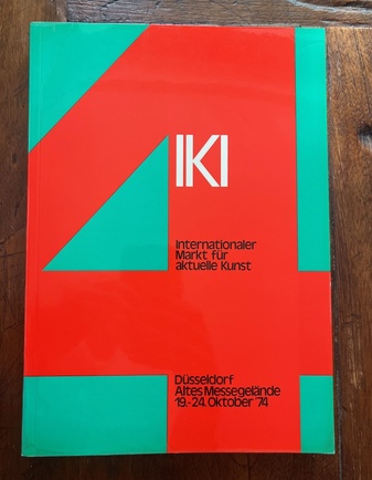 IKI. 4. Internationaler Markt für aktuelle Kunst 1974/ 4th International Market for Modern Art. Düsseldorf, 19.-24. Oktober '74