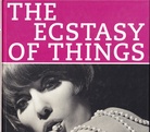 The Ecstasy Of Things. From The Functional Object To The Fetish In 20th Century Photography
