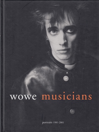 wowe. musicians. portraits 1981 - 200 [signiertes Exemplar]