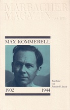 MARBACHER MAGAZIN 34/ 1985. MAX KOMMERELL (1902 - 1944). Bearbeitet von Joachim W. Storck