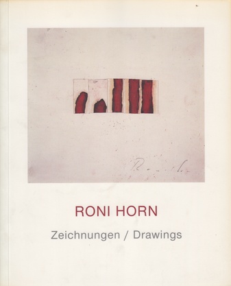 RONI HORN. Zeichnungen / Drawings