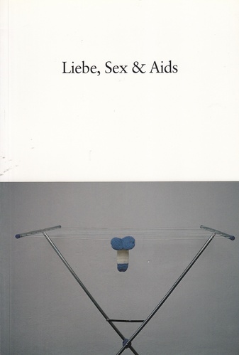 Liebe, Sex & Aids. starring BORIS, CHRIS, DANIEL, NICO, SUNG-WOO