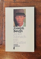 Clara Bodenmann-Ritter: Joseph Beuys. Jeder Mensch ein Künstler. Gespräche auf der documenta 5/ 1972