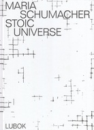MARIA SCHUMACHER. STOIC UNIVERSE
