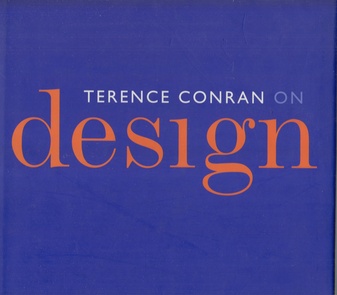 TERENCE CONRAN ON design