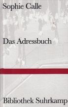 Sophie Calle. Das Adressbuch