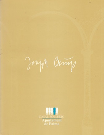 Joseph Beuys. SETEMRE - OCTUBRE, 1997, CASAL SOLLERIC, PALMA DE MALLORCA
