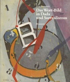 Judi Freeman: Das Wort-Bild in Dada und Surrealismus
