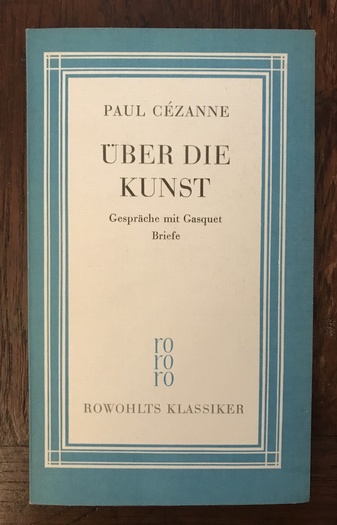 Über die Kunst. Gespräche mit Gasquet und Briefe